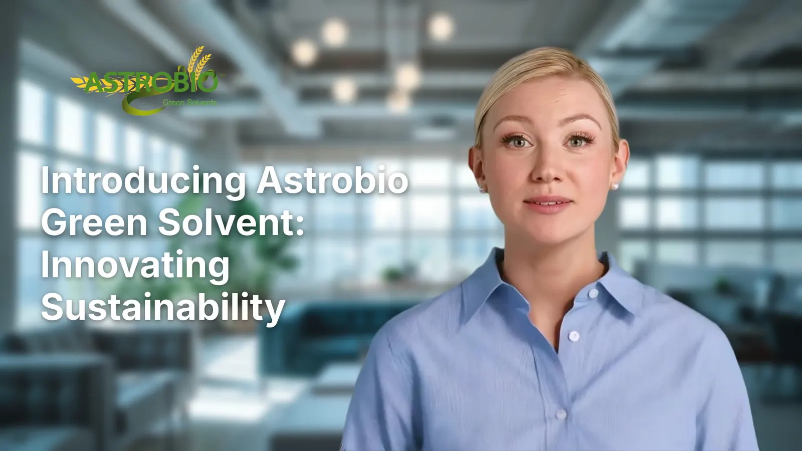 Opening frame of the Astrobio video: a presenter in a bright office beside the title Introducing Astrobio Green Solvent